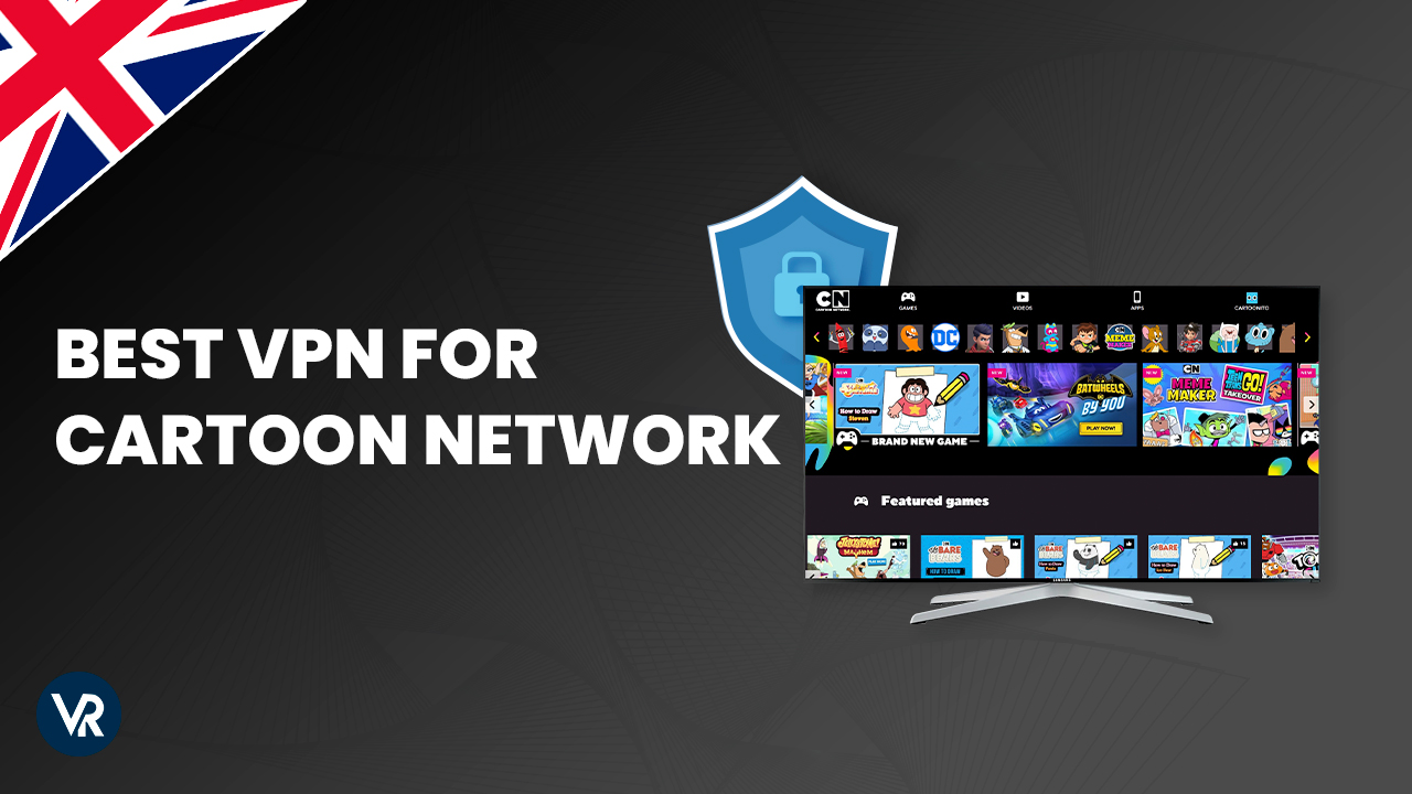 Best VPN for Cartoon Network in UK