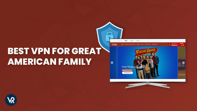 Best-VPN-for-Great-American-Family-outside-USA