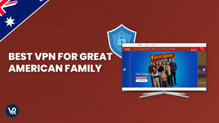 Best-VPN-for-Great-American-Family-AU