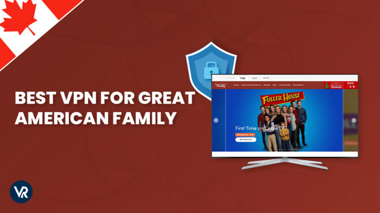 Best-VPN-for-Great-American-Family-CA