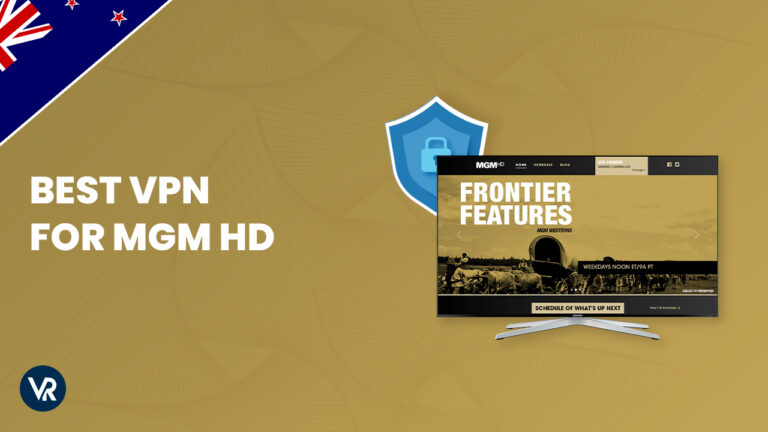 Best-VPN-for-MGM-HD-NZ