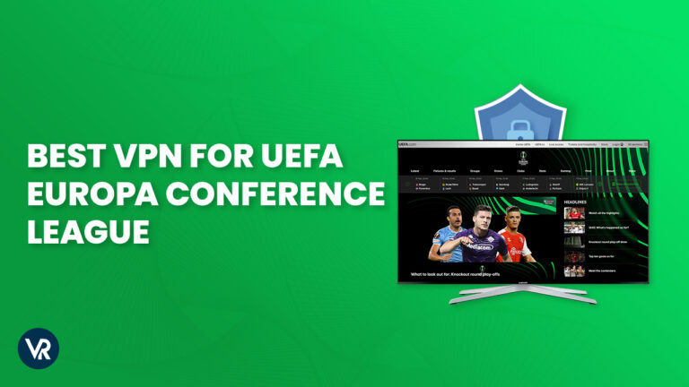 Best-VPN-for-Uefa-Europa-Conference-League-in-Netherlands