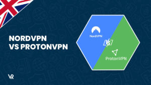 NordVPN vs Proton VPN in UK: Which VPN is better?