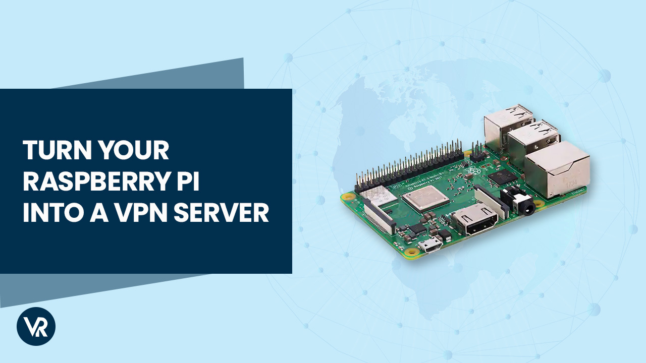 how-to-turn-your-Raspberry-Pi-into-a-VPN-server-[intent origin="in" tl="in" parent="us"]-[region variation="2"]