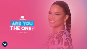How to Watch Are You the One (Season 9) Outside USA
