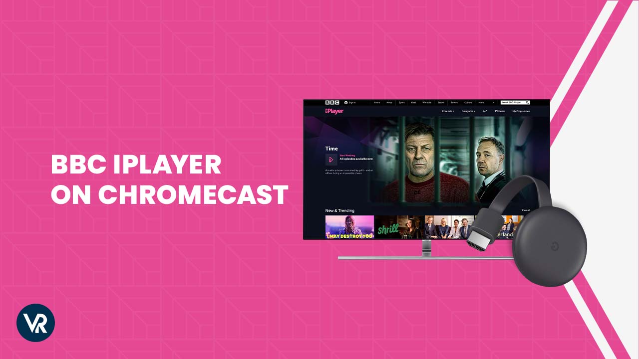 How to Watch BBC iPlayer on Chromecast in USA? 2023 Guide