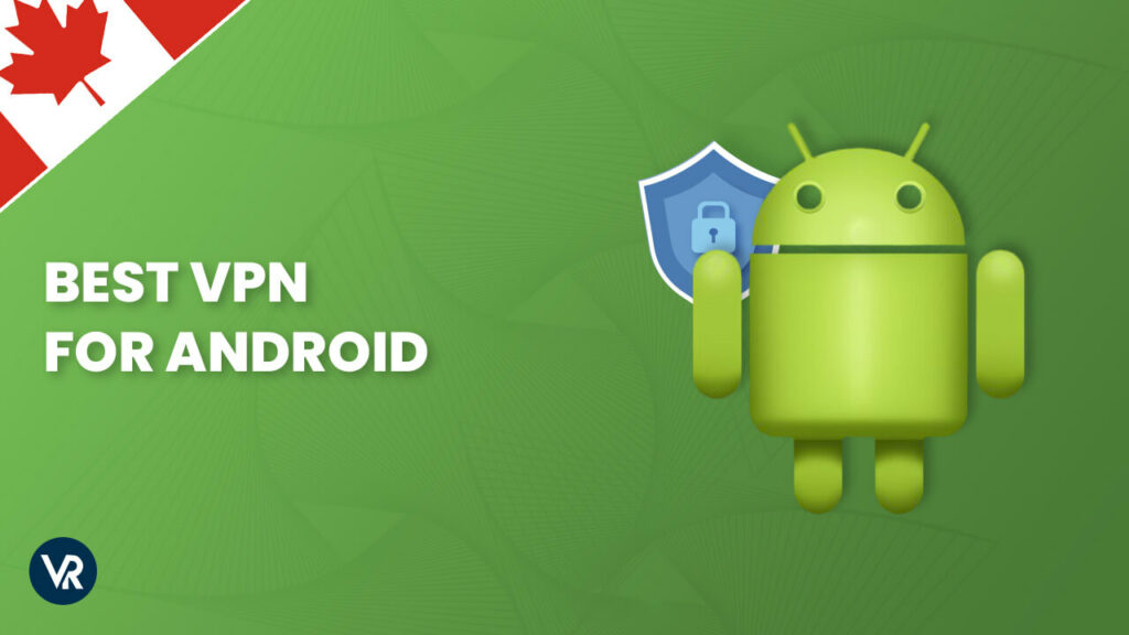 Best-VPN-for-Android-CA