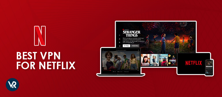 BestVPN-for-Netflix-outside-USA-Featured-Image (1)