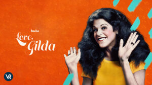 How to Watch Love, Gilda (2018) on Hulu outside USA in 2023