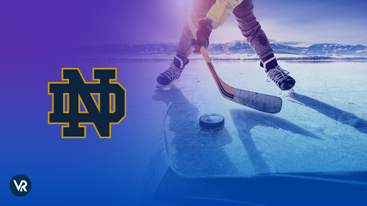 Watch Notre Dame Hockey 2022-2023 outside the US