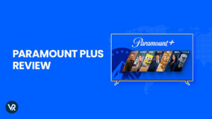 Paramount Plus Review: Is Paramount Plus Worth it in 2023?
