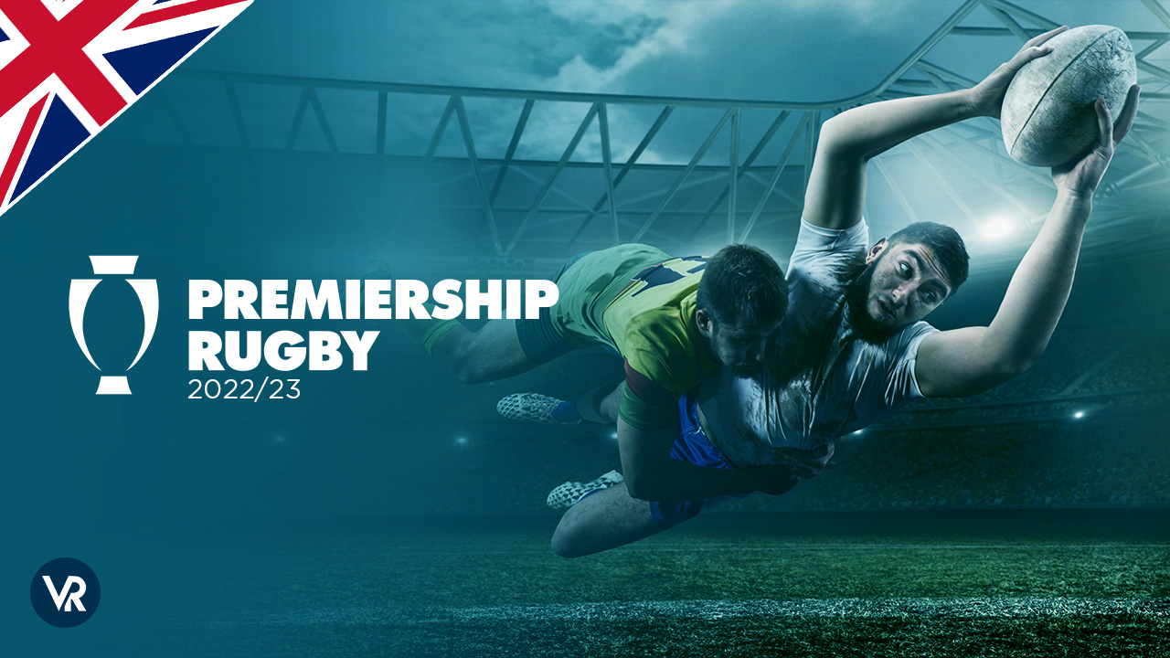 How to watch Premiership Rugby 2022/23 in UK on Peacock?
