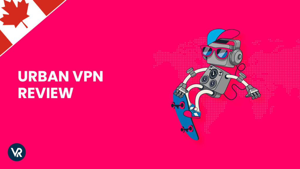 Urban-VPN-Review-CA