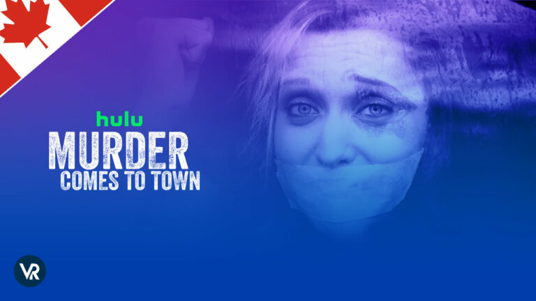 Watch-Murder-Comes-to-Town-in Canada-on-Hulu