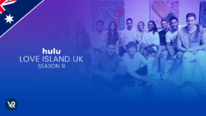 How to Watch Love Island UK Season 9 on Hulu in Australia?