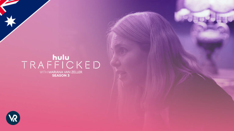 watch-Trafficked-with-Mariana-van-Zeller-Season-3-on-Hulu-in-Australia