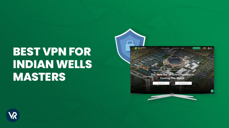 Best-VPN-for-Indian-Wells-Masters