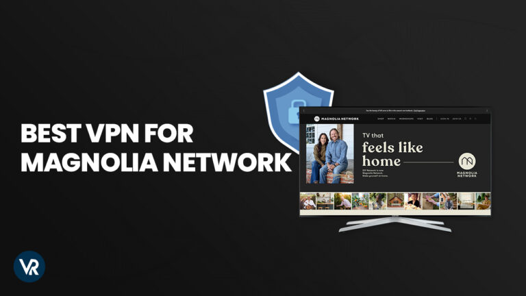 Best-VPN-for-Magnolia-Network