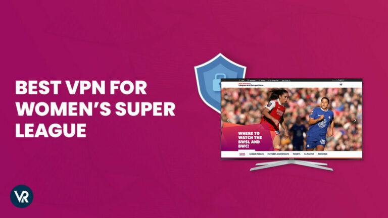 Best-VPN-for-Womens-Super-League-in-Singapore