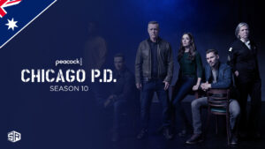 How to Watch Chicago P.D. Season 10 in Australia on Peacock