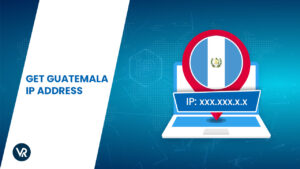 How to Get a Guatemala IP Address 2023