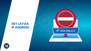 How To Get a Latvia IP Address in 2023
