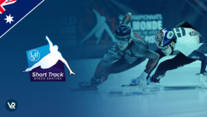 How to Watch ISU Short Track World Cup 2023 in Australia on Peacock [Updated Guide 2023]