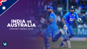 How to Watch India vs Australia 2023 Series in Australia