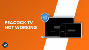 Why Is Peacock Not Working On Firestick Outside USA [14 Easy Hacks To Fix]