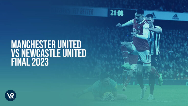 watch-manchester-united-vs-newcastle-united-final-2023-outside-usa-on-hulu