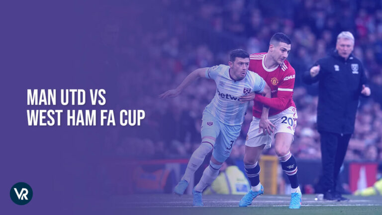 watch-manchester-united-vs-west-ham-united-fa-cup-2023-outside-usa-on-hulu