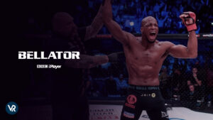 How to Watch BELLATOR MMA on BBC iPlayer in Australia? [For Free]
