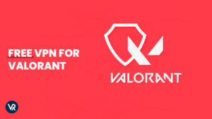3 Free VPN For Valorant in India – (Updated September)