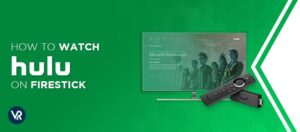 Hoe Hulu te kijken op Firestick in Nederland in 2024
