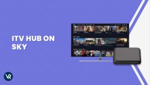 How do I Get ITV Hub on Sky in Australia [Quick Guide]
