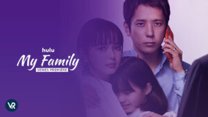 How to Watch My Family: Series Premiere in Australia on Hulu