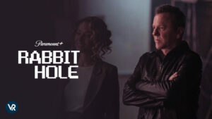 How to Watch Rabbit Hole on Paramount Plus from Anywhere