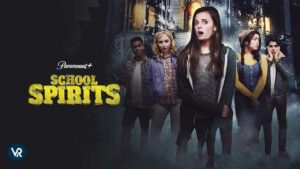 How to Watch School Spirits on Paramount Plus outside Australia