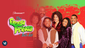 How to Watch The Fresh Prince of Bel-Air on Paramount Plus in Australia