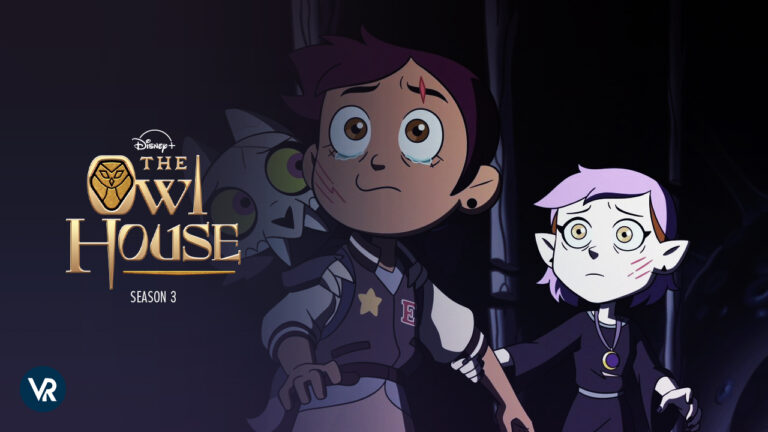 Watch The Owl House Season 3 Outside USA on Disney Plus