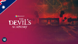 How to Watch The Devil’s Academy on Discovery Plus In Australia in 2023
