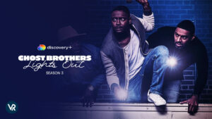 How To Watch Ghost Brothers Lights Out Season 3 on Discovery Plus in USA?