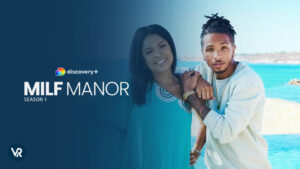 How To Watch MILF Manor Season 1 on Discovery Plus Outside USA?