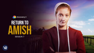 How Do I Watch Return to Amish Season 7 on Discovery Plus in Australia?