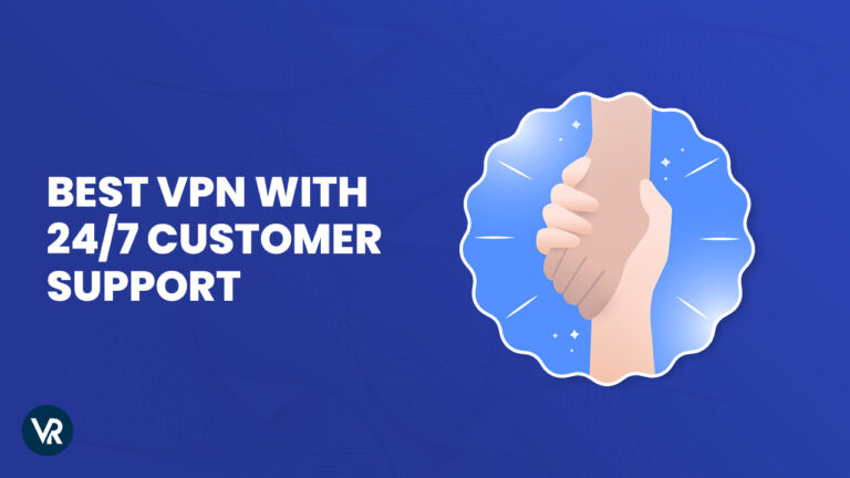 Best-VPN-With-24-7-Customer-Support