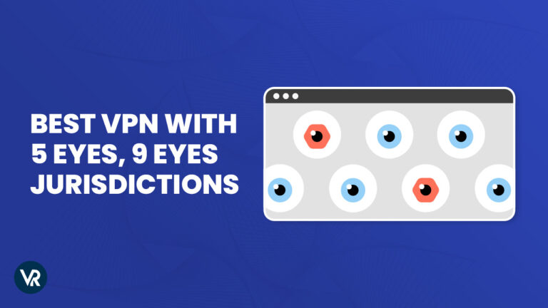 Best-VPN-With-5 Eyes,-9-Eyes,-and-14-Eyes-Jurisdictions