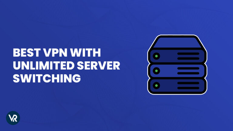 Best-VPN-with-Unlimited-Server Switching-in-Spain