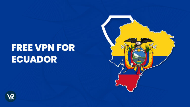 Free-vpn-for-Ecuador-For American Users