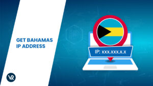 How To Get a Bahamas IP Address in Canada in 2023