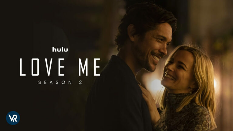 watch-Love-Me-Season-2-in-Spain-on-Hulu